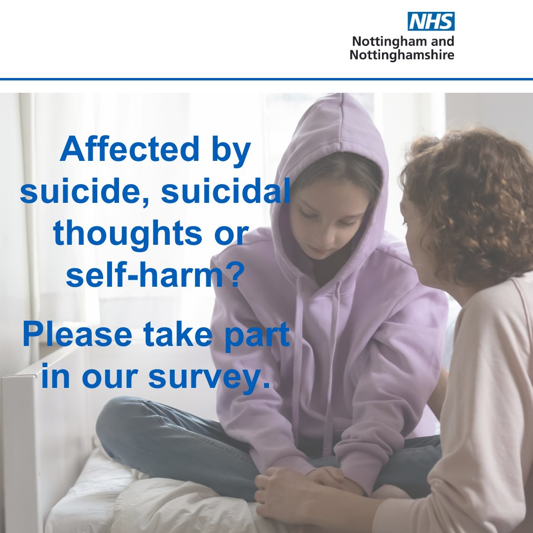 NHSNotts's tweet photo. If you've been affected by suicide, suicidal thoughts or self-harm, could you take part in our survey? The results will help shape future support for people who go through similar experiences. It's open to anyone of any age https://t.co/svdty9Kxee https://t.co/h6bNeFtL6o