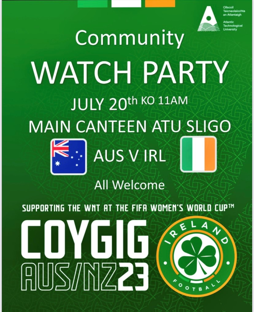 Our partners <a href="/atusligo_ie/">ATU Sligo</a> will be hosting a Community Watch Party on Thursday from 11am in the canteen for The Republic of Ireland's first World Cup game against Australia

Watch this historic event with other local supporters and get behind the girls in green

Come on Ireland 🇮🇪