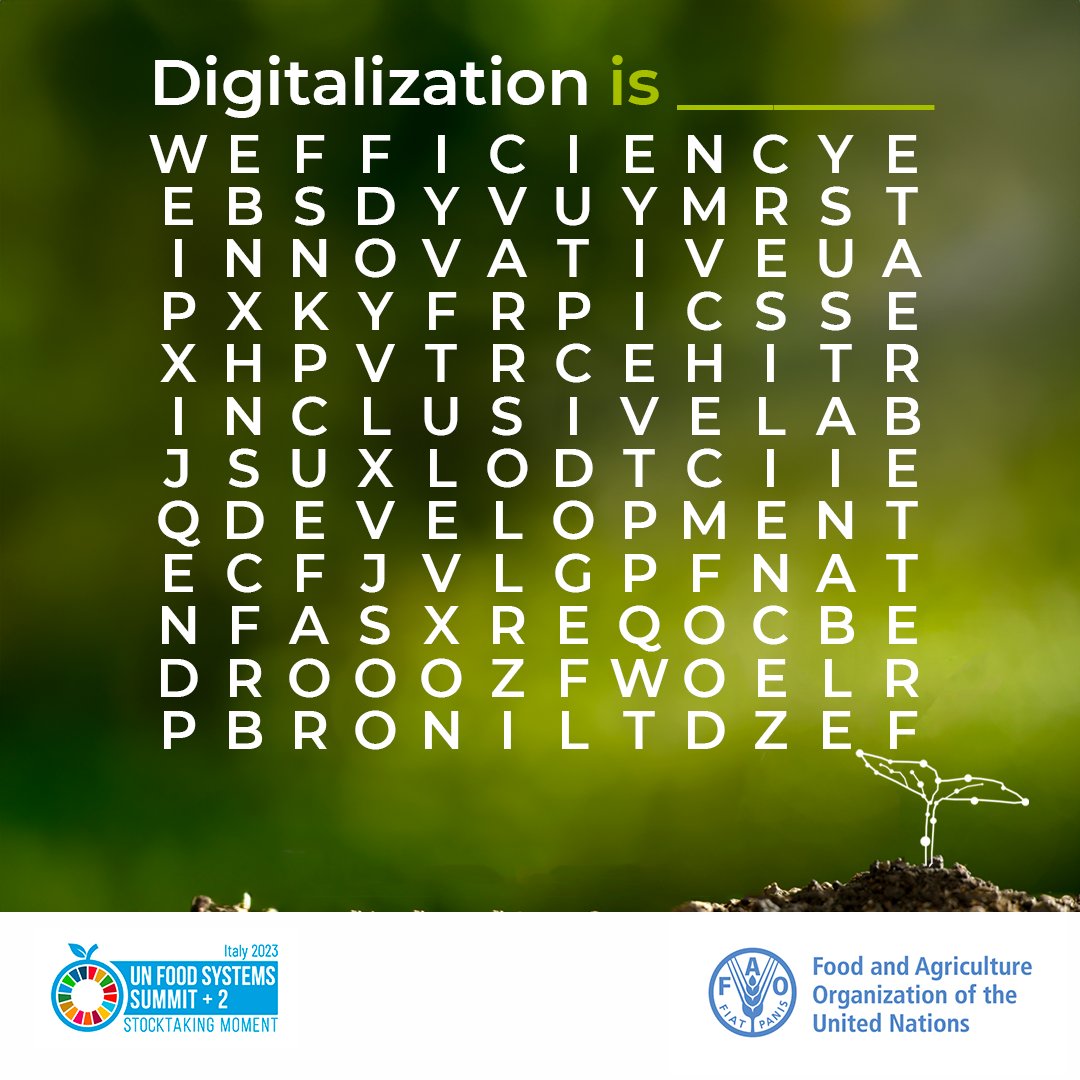 🌎Digitalization is _______.❓ 💡Share with us the first 3 words you see! 🔝Get more inspiration @FAO's special event on '#Digitalization for Resilient Agri #FoodSystems' 🌱 at #UNFSS2023! Read & Join us ➡ shorturl.at/cixEM #Digital4Impact