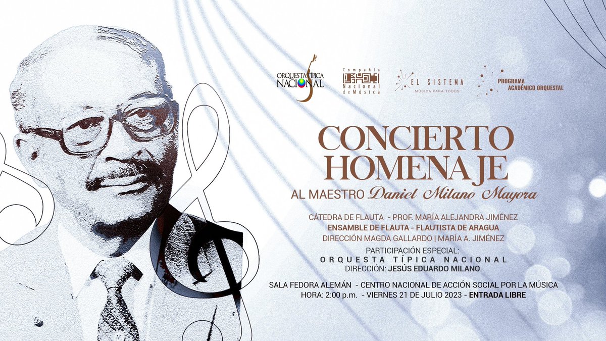 1/3 #Concierto |✨ Homenaje al Maestro Daniel Milano Mayora ✨

Una hermosa presentación estará bajo la conducción del maestro Jesús Eduardo Milano, a propósito de los 97 años del Nacimiento del Maestro Daniel Milano Mayora (docente, compositor, y arreglista). 

#SomosOTN