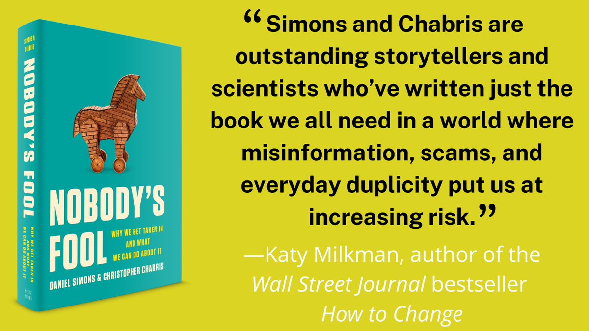 BasicBooks's tweet photo. “@profsimons and @cfchabris are outstanding storytellers and scientists who’ve written just the book we all need in a world where misinformation, scams, and everyday duplicity put us at increasing risk.”— @katy_milkman 

NOBODY’S FOOL is available now: https://t.co/3TQN7r2ssi https://t.co/k5amIB6eO3