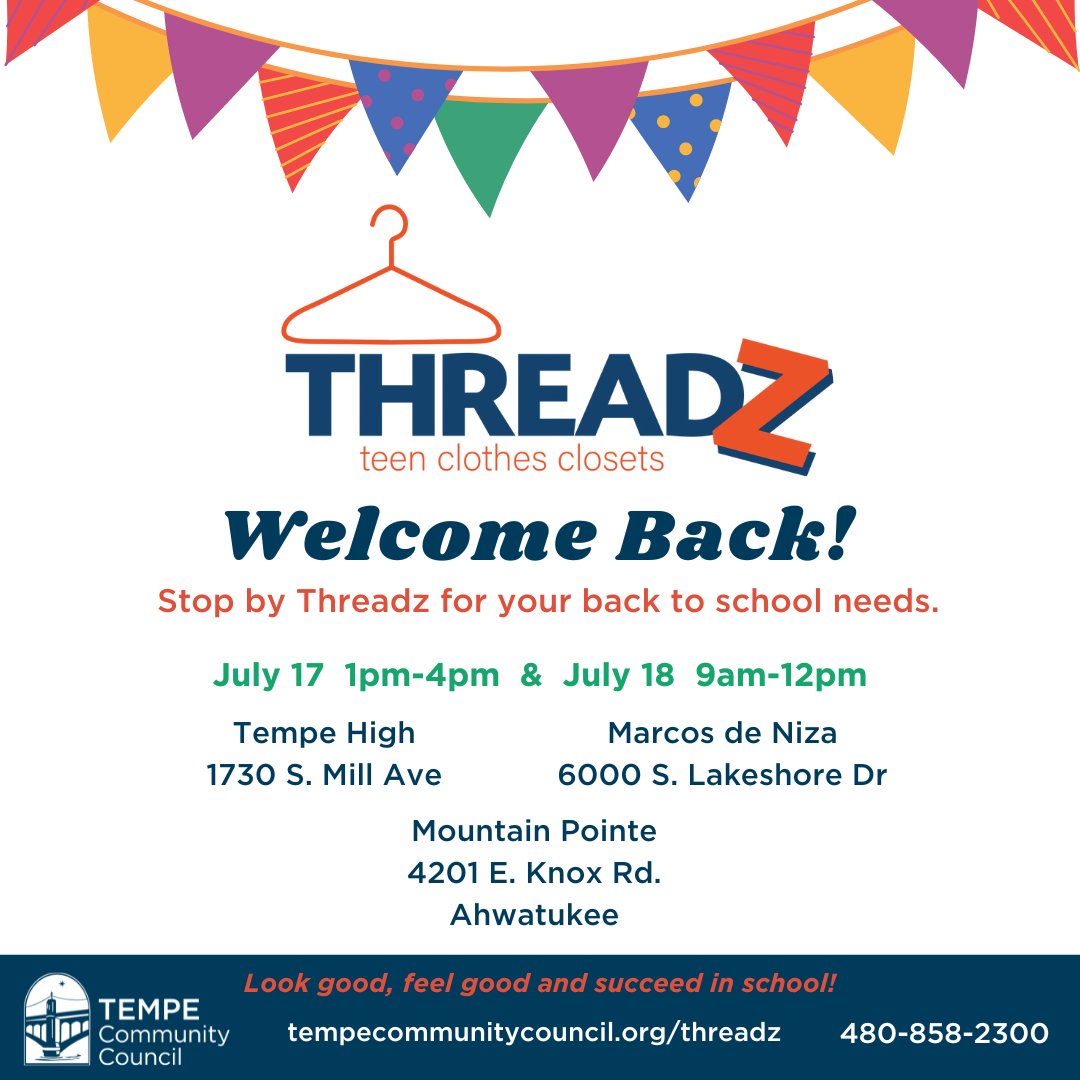 Important reminder: #Tempe Middle and High School Students, check out  THREADZ teen clothes closets on July 17 from 1 pm - 4 pm and July 18 from 9 am - 12 pm for your back-to-school needs! 

Visit us for more information at: tempecommunitycouncil.org/threadz/