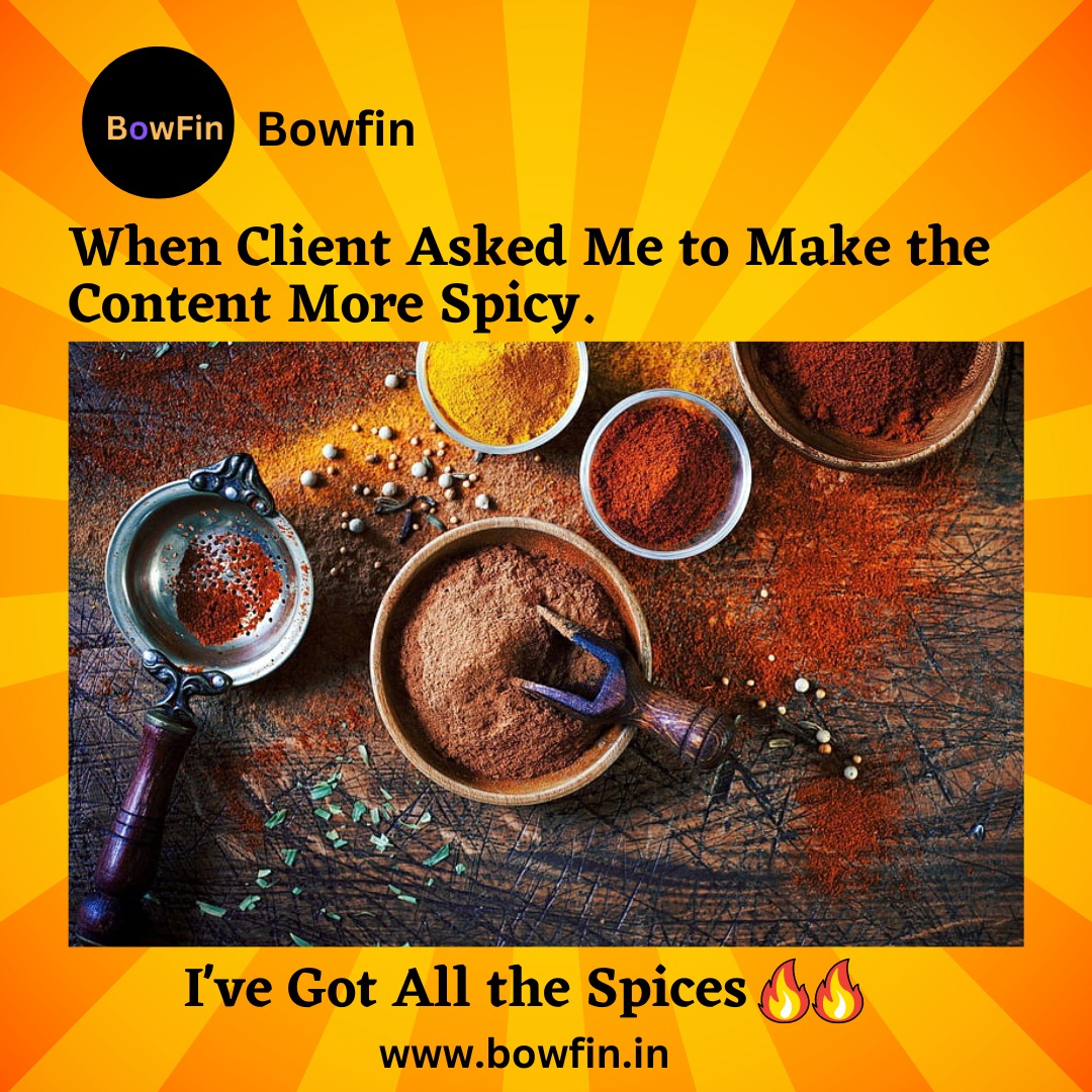 bowfin_'s tweet photo. When the client asked me to make the content more spicy. 🔥🔥
.
.
.
#bowfin #memesdaily #memes😂 #memes #memwsforlife #digitalmarketingservices #digitalmarketingmemes #reelsinstagram #reelsviral #reelsindia #reelitfeelit #enjoy #corporate #it #funnysundayquotes 😂😂 https://t.co/420vLV51Uk