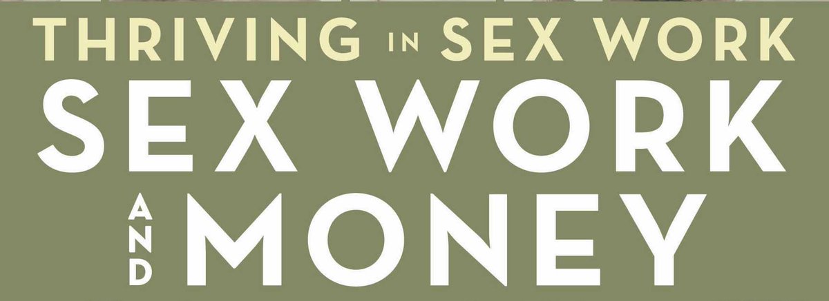 'In #SexWork, every day we must silence our doubts. Even as society judges us, even as clients push our limits and waste our time and try to bargain us down. If we feel any way less than ideal, we might believe we deserve less.' From: #ThrivingInSexWork #SexWorkAndMoney