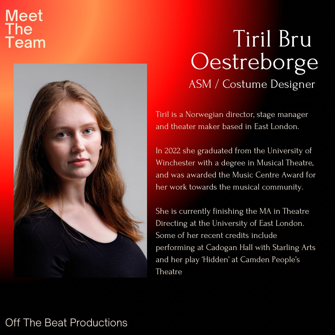 Tiril Bru Oestreborge is our phenomenal costume designer and assistant stage manager. She is a Norwegian director and stage manager with a degree in Musical Theatre from the University of Winchester. She is currently finishing her MA in Theatre Directing at @UEL_News.
#theatre