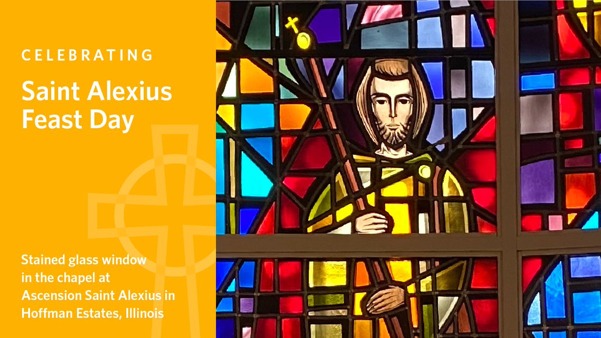 Today, we celebrate the feast of St. Alexius, the patron saint of the Alexian Brothers. The Alexian Brothers, a religious congregation known for caring for the poor and sick, founded many of our Ascension ministries - sites of care that still carry the name.