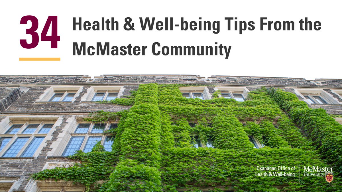 We asked, you answered! 

1/ Check out this thread for 34 health and well-being tips from students, staff and faculty at @McMasterU 🧵

#McMasterUniversity #OkanaganCharter