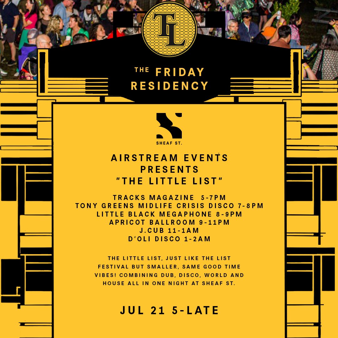 🎪 Airstream Events presents "The Little List" at The Friday Residency🎪
Join us for "The Little List," a miniature version of The List Festival but with equally good vibes. Expect a melange of Dub, Disco, World, and House music. Free entry and a special extended 2 AM CLOSE!
