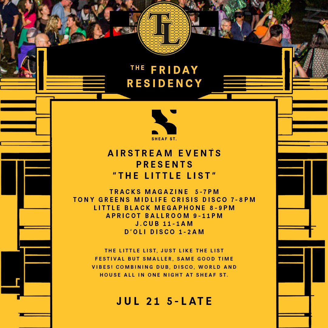 🎪 Airstream Events presents 'The Little List' at The Friday Residency🎪 Join us for 'The Little List,' a miniature version of The List Festival but with equally good vibes. Expect a melange of Dub, Disco, World, and House music. Free entry and a special extended 2 AM CLOSE!