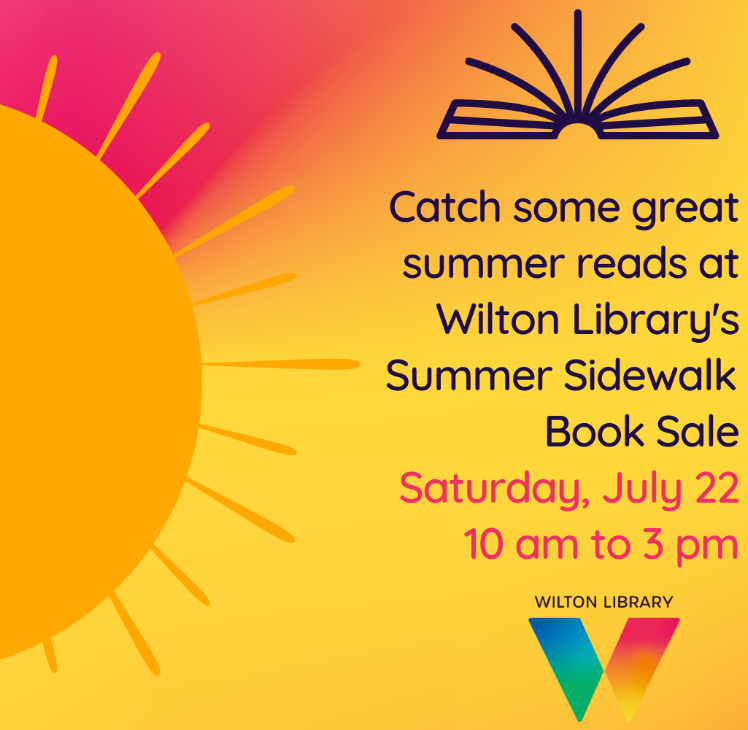 Don't miss Wilton Library's Summer Sidewalk Book Sale on Saturday, July 22 during the Wilt... bit.ly/46ThQv7