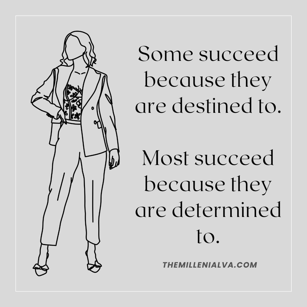 millennialva_'s tweet photo. Some succeed because they are destined to. Most succeed because they are determined to. #hustle #hustleloyaltyrespect #hustler #success #successquotes #Motivation #MotivationalQuotes #motivational #hustlerquotes #Hardwork #WorkHard https://t.co/MN3EDEOfWN