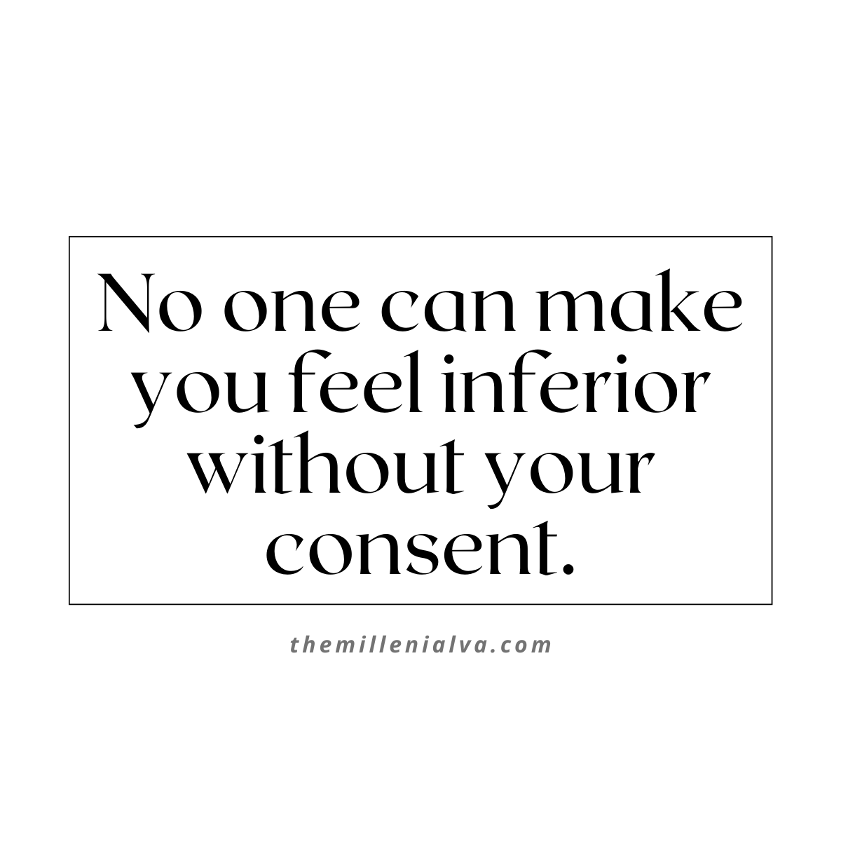 millennialva_'s tweet photo. No one can make you feel inferior without your consent. #hustle #hustleloyaltyrespect #hustler #success #successquotes #Motivation #MotivationalQuotes #motivational #hustlerquotes #Hardwork #WorkHard https://t.co/UwAGIr1cnz