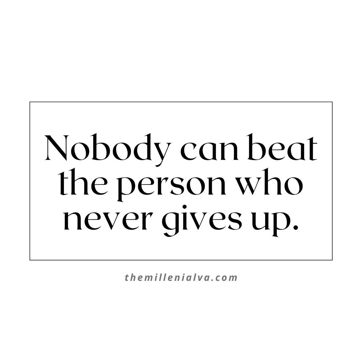 millennialva_'s tweet photo. Nobody can beat the person who never gives up. #hustle #hustleloyaltyrespect #hustler #success #successquotes #Motivation #MotivationalQuotes #motivational #hustlerquotes #Hardwork #WorkHard https://t.co/VJNXlSwxiX