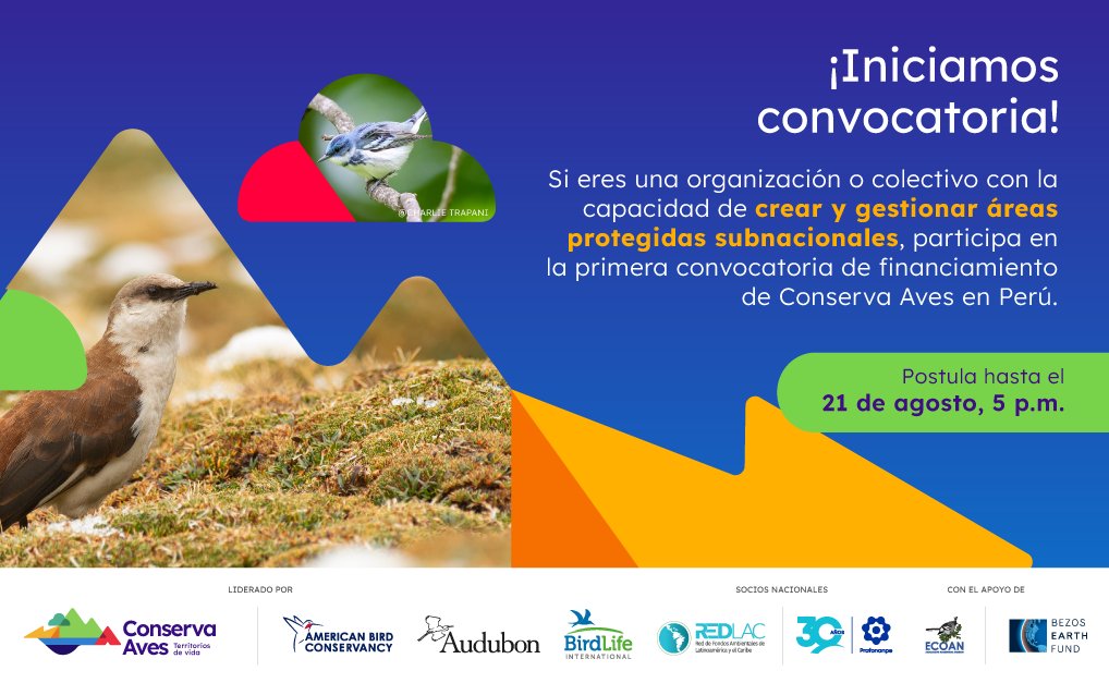 📣🏔 Iniciamos la primera #convocatoria nacional de Conserva Aves🐦, iniciativa que busca contribuir en la creación y gestión sostenible de áreas protegidas subnacionales en beneficio de las aves, sus hábitats y las personas; a lo largo y ancho de América Latina y el Caribe.