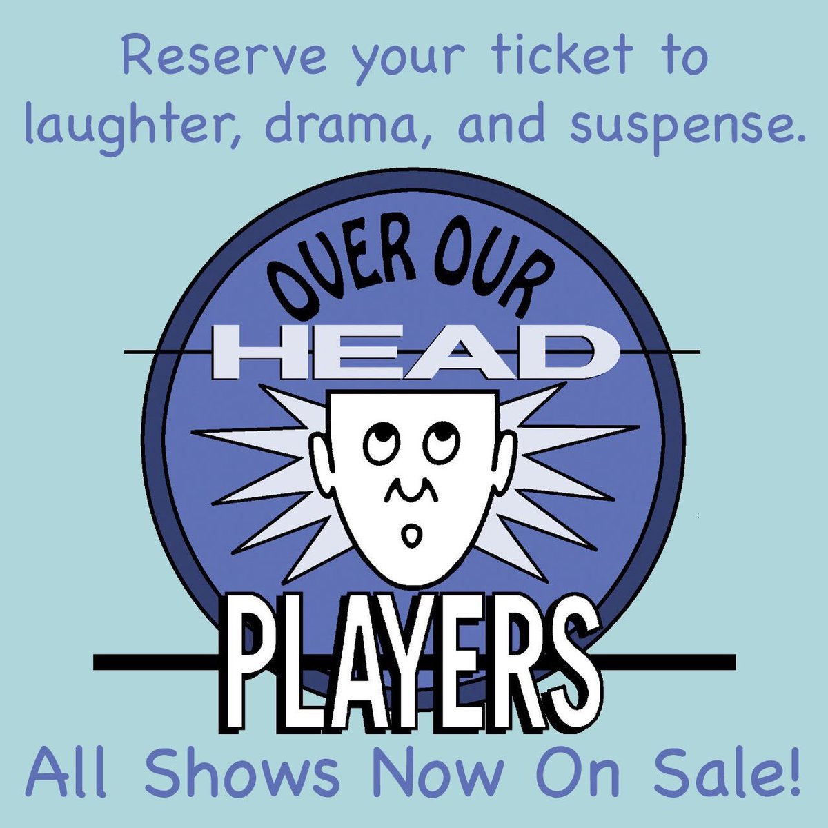 Individual tickets for all six shows in the 32nd season, including ‘Kringle…The Musical? Part IV’ and ‘Snowdance’, are now on sale! Visit overourheadplayers.org today to secure your tickets and let’s make this season one to remember!