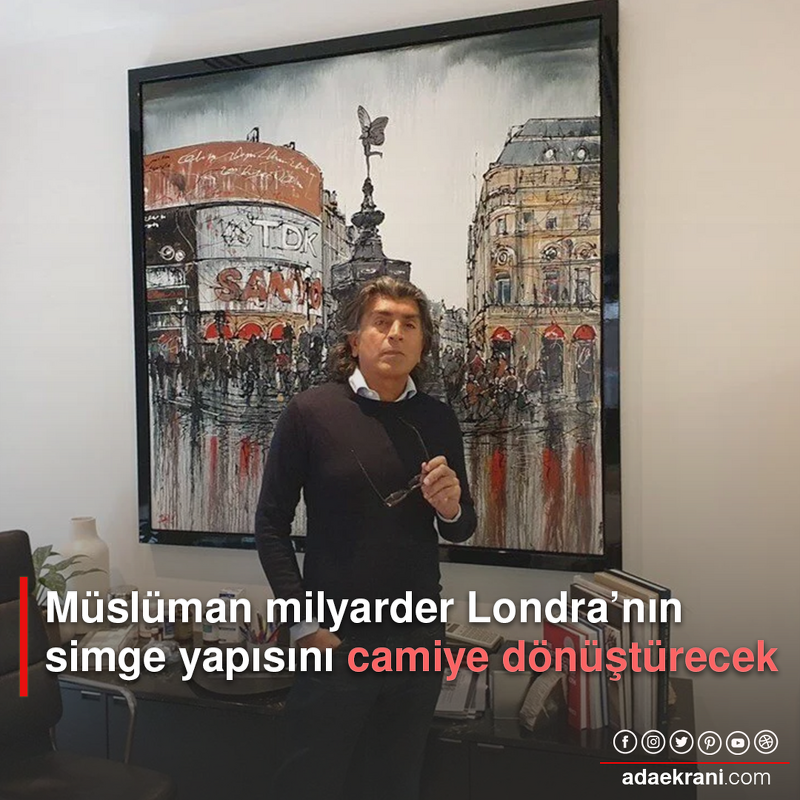 adaekrani's tweet photo. Müslüman milyarder Asif Aziz, İngiltere’nin başkenti Londra'nın simge yapılarından birini camiye dönüştürmek için izin aldı. 56 yaşındaki Malavi doğumlu milyarder, bu kapsamda başkentin merkezindeki Trocadero'yu cami yapacak. 

Bununla

https://t.co/iiZK8P6RfB https://t.co/vCe8n44ips
