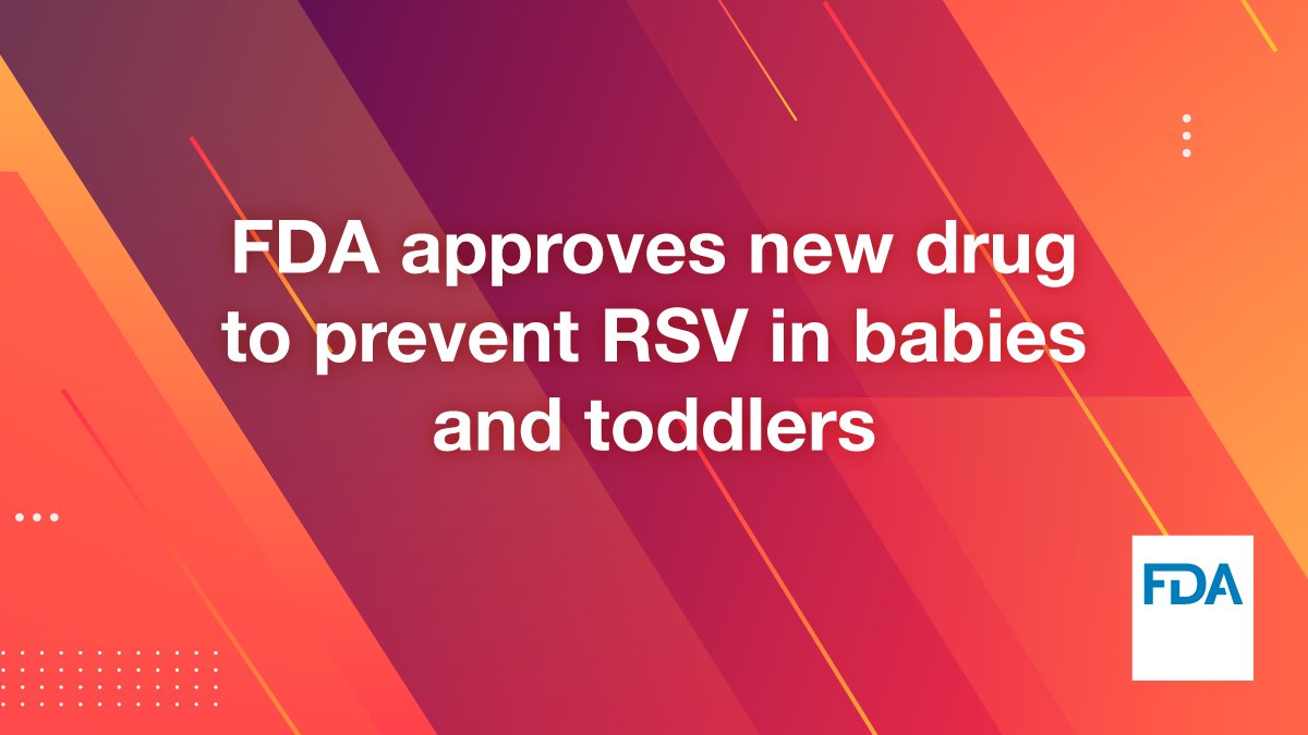 Today we approved a new drug to prevent Respiratory Syncytial Virus (RSV) disease in: - infants born during or entering their first RSV season - children up to 24 months who remain vulnerable to severe RSV through their second RSV season Learn more: fda.gov/news-events/pr…