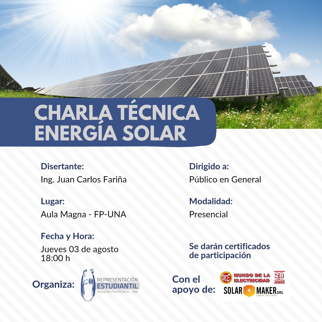 Charla técnica sobre Energía Solar

📆 Jueves 03 de Agosto
⏰ 18:00 h
📍Aula Magna FP-UNA
🔗 Inscripciones: forms.gle/sxvYvHEC2YaMXv…

#RepresFPUNA