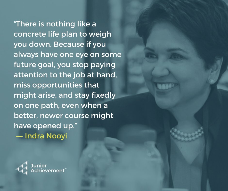 “...if you always have one eye on some future goal, you stop paying attention to the job at hand, miss opportunities that might arise, and stay fixedly on one path, even when a better, newer course might have opened up.” – Indra Nooyi