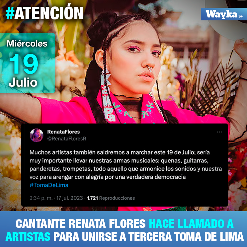 WaykaPeru's tweet photo. #Atención | La reconocida cantante quechua @RenataFloresR anuncia su participación en la 'Tercera Toma de Lima' y comunica que muchos artistas también estarán presentes. Asimismo, hace un llamado para que más artistas usen guitarras, quenas e instrumentos musicales para acompañar la movilización pacífica.