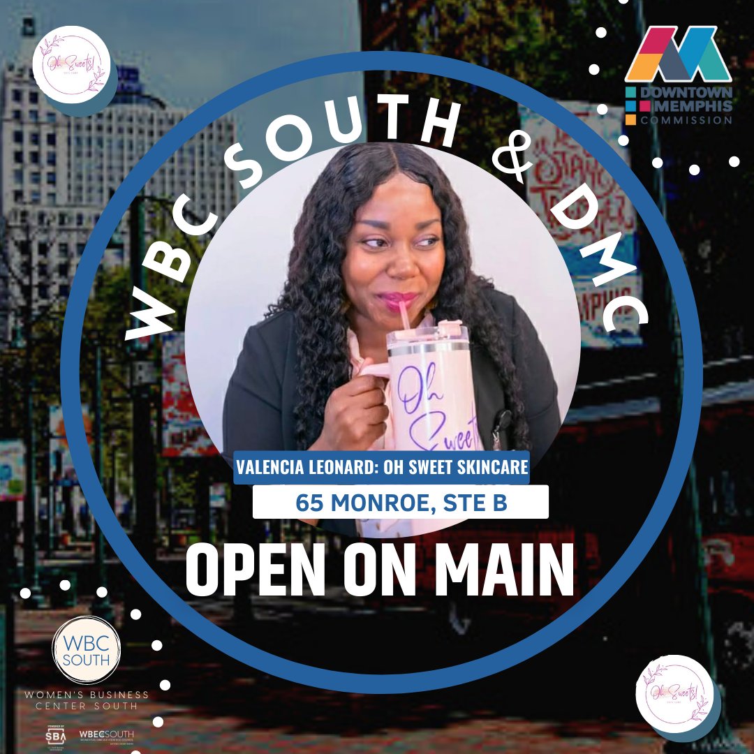 wbcsouth's tweet photo. #WBCSouth in partnership with @DowntownMemphis is pleased to announce 2023 #OpenOnMain Winner- Valencia Leonard | Oh Sweets Skincare at 65 Monroe STE B.  ✨ Stay tuned for Open on Main Grand Opening September 7, 2023 @ the intersection of Main &amp; Monroe ✨ #DowntownMemphis https://t.co/ws3eO9TGQm