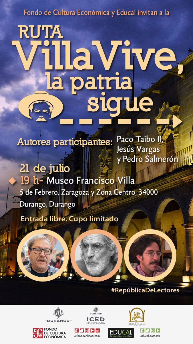 ¡Alerta #Durango!
La #RutaVilla llega al Museo #FranciscoVilla este 21 de julio a las 19 horas, junto a <a href="/Taibo2/">Paco Taibo2📝</a>, Jesús Vargas y <a href="/LectorHistoria/">Pedro Salmerón Sanginés</a>. ¡No te lo puedes perder!

<a href="/LibreriasEducal/">libreriaseducal</a> <a href="/gobdgo/">GobDgo</a> <a href="/iceddgo/">Instituto de Cultura Durango</a> <a href="/MFranciscoVilla/">Museo FranciscoVilla</a>
#RepúblicaDeLectores 
#LeerTransforma