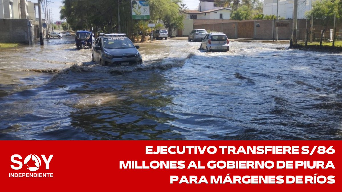 IndependientSoy's tweet photo. 🏞️ Para la mitigación en los ríos #Piura, #Chira y #Drenes, el Ejecutivo asignó S/ 86 millones 121 mil 694 a favor del Gobierno Regional de esta zona. 👉🏻 https://t.co/nY1ImE3RTf https://t.co/eWd82faJ0j
