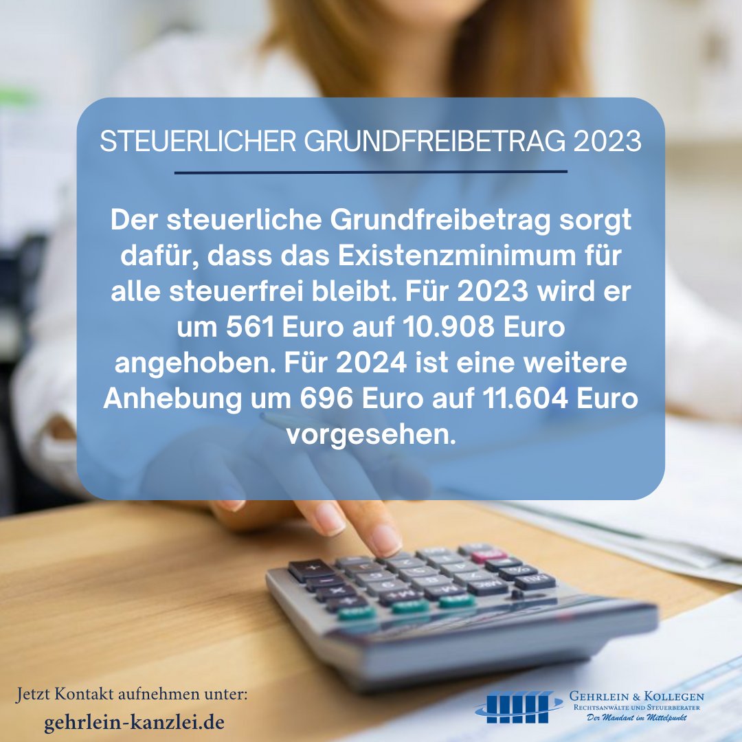 KanzleiGehrlein's tweet photo. Jetzt Kontakt aufnehmen unter: https://t.co/E0PcTP4EBS #gehrleinukollegen #steuer #grundfreibetrag #arbeitnehmer #existenzminimum #steuerfrei https://t.co/pHKG74pGpU