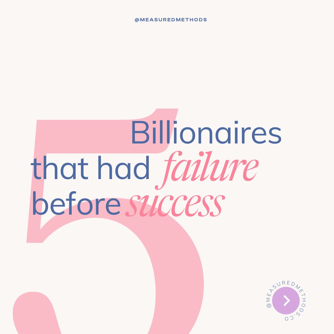 MeasuredMethods's tweet photo. Failure before success? Yep - billionaires in fact. Read more here: https://t.co/JXQvv2jmH9 https://t.co/7Oymhuu1IJ