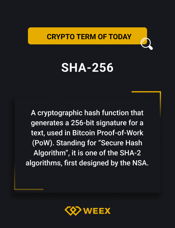 WEEX_Official's tweet image. 💡 Crypto Word of the Day 💡: SHA-256

📢Share what you know about #SHA256❗️ 💰💎Do you know what are the common application scenarios of SHA-256?🙋‍♂️👥 Come to discuss with us!😃💡

#Weex #SHA256 #cryptography #Crypto #cryptocurrency #cryptotrading