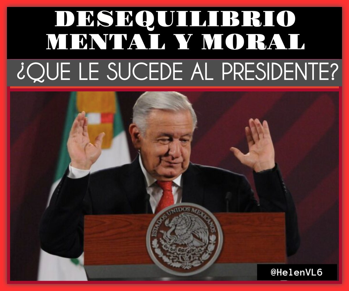 HelenVL6's tweet photo. La Total Falta de Respeto a la Ley y a los Derechos Humanos, la Mala Intención, el Poner en Riesgo la Vida de Terceros, la Destrucción de Nuestros Recursos Naturales, el Uso de la Denostación e Invalidación, la Pérdida de Visión Panorámica, la Impulsividad,  y la Nula Importancia a los Derechos de los Niños, de los Enfermos y de los Ciudadanos, solo refleja el Desequilibrio Mental y Moral del Presidente @lopezobrador_ 
¡Apoyemos a México!
#UnidosSomosMásFuertes 
#XochitlGalvezPresidenta2024 
#TwisterPolitico
@SCJN @AccionNacional @SocCivilMx @Mx_Diputados @senadomexicano @gpplural @SenatorMenendez @SecBlinken @POTUS @CorteIDH @UEenMexico @UNIONEUROPEA @XochitlGalvez @edelamadrid 
@MrLotario @Hisoymario @danielpriva @CPaularena @Armando82198079 @GRIN_RR @hinojosa_berta @chamacah @lafoca17 @AspasiaDeMilet @ArmandoCruzGa11 @JuanSan49402504 @Mr_Civico @Elleny1921 @maubuitron @diaz_manuel @RuizUpa @dianavegal @BlancoGeneral @frijolsa @OscarAthie @bartije @Clausolunam @hromol73 @JusticieroLetal @teresacastellmx @AmerangelLorenz @JosefinaVM @IreriGM @biscuit0880  @nanoprofe @carossai @MarencoBot @elonmusk