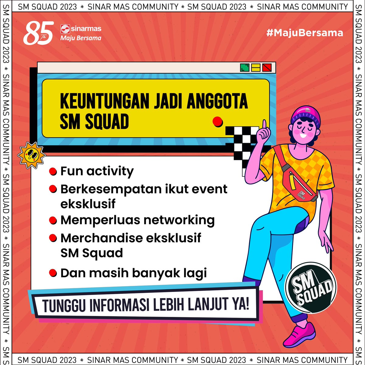 Sinar_MasID's tweet photo. Sahabat Sinar Mas harap kumpul!๐ข
Open recruitment komunitas internal SM Squad sebentar lagi akan dibuka, lho!
Yuk siapkan dirimu jadi bagian dari SM Squad batch 1! Tunggu info selanjutnya di seluruh media sosial Sinar Mas๐ฅณ
#SinarMas
#MajuBersama
#SMSquad
#oprecSMSquadbatch1 https://t.co/IJ34kMtPXI