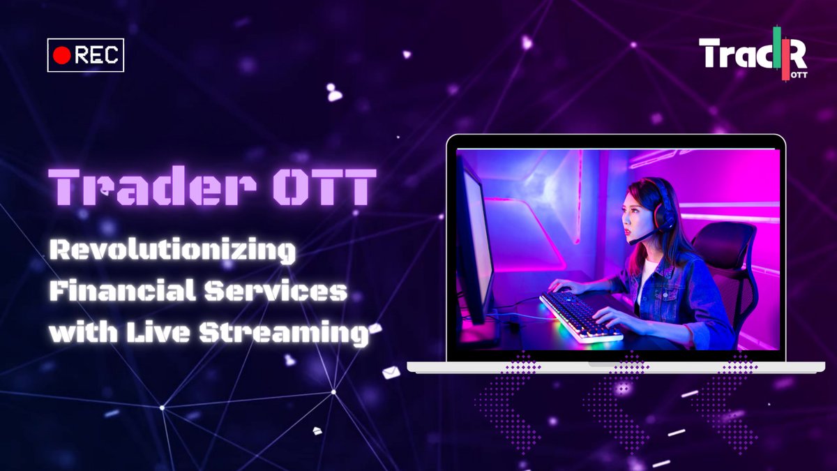 Pioneering Live-Streaming Platform: Trader  OTT stands out as a pioneering live-streaming platform specifically designed for financial services, combining the functionalities of popular platforms like Twitch and Upwork.#Livestreaming #financailservice
#OTTECOSYSTEM #rhadnet