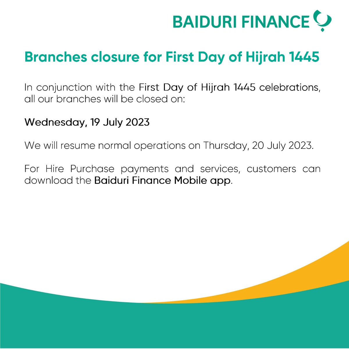 BaiduriBank's tweet photo. Please take note that in conjunction with the First Day of Hijrah1445H, all our branches will be closed on Wednesday, 19 July 2023. 

We will resume normal operations on Thursday, 20 July 2023.

#baiduribank https://t.co/wBP5zfWOk9