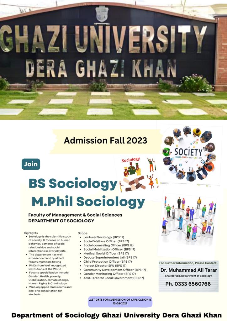 MuhamadAliTarar's tweet photo. ADMISSION OPEN Fall-2023

Welcome to the Department of Sociology, Ghazi University Dera Ghazi Khan 
Join BS Criminology (4 Years Program)
Join BS Sociology (4 Year Program)
Join M.Phil Sociology (2 Year Program)
To learn the skill of human behaviour &amp; to Understand the Society https://t.co/RaVMEniWOa