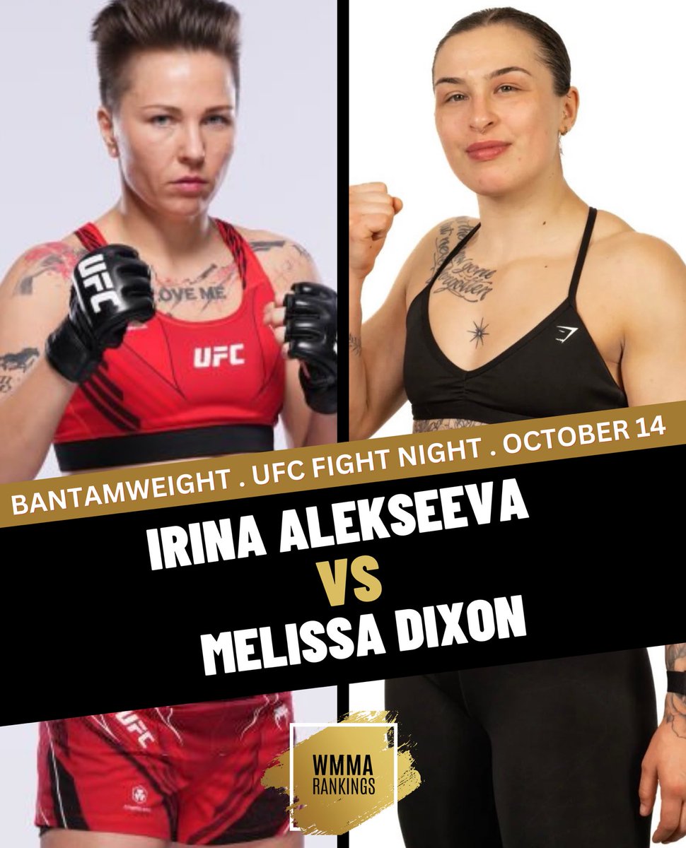 Bantamweight clash between Russia's Irina Alekseeva and undefeated British newcomer Melissa Dixon set for the #UFCFightNight on October 14. 🥊💥 Check out WMMARankings.com/Schedule for the full lineup of upcoming WMMA UFC action. 🌟 #WMMA #UFC