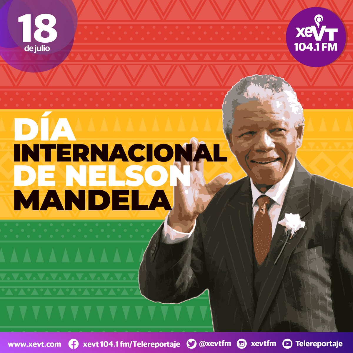 #18DeJulio  | Día Internacional de Nelson Mandela

#LasEfemérides📆 #SeñalQueUne🔗 #XEVT 🖲️