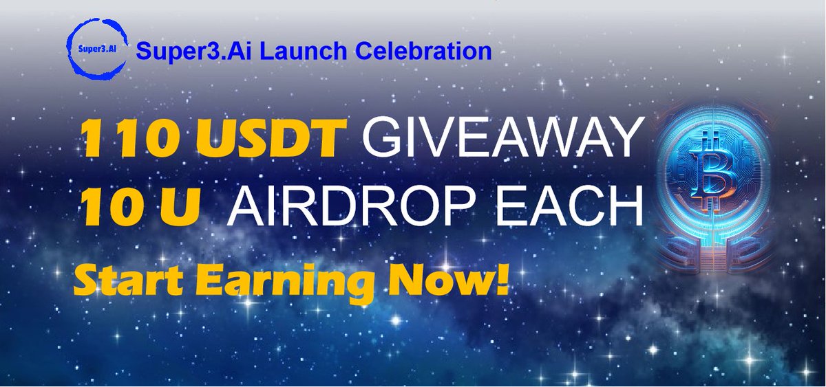 🎉 Super3.Ai Website-Launch AIRDROP is LIVE 🎉

Join Super3.Ai and start excited investment journey in Web3 ecosystem !

Don't miss out the amazing chance:
1. Win 110 USDT Giveaway: 10 Lucky Winners will receive 11 USDT each!
2. Win valued 10 USDT