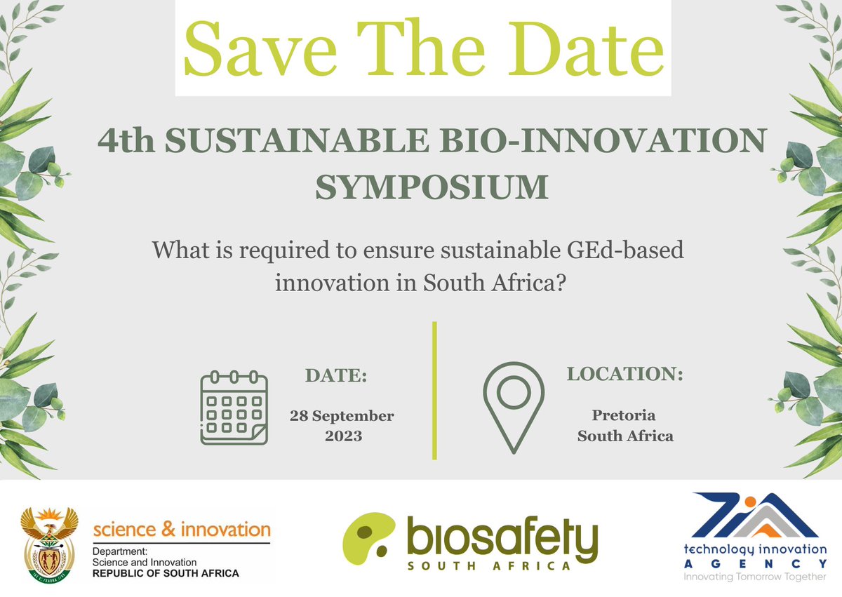 *SAVE THE DATE* We are excited to announce the 4th Sustainable Bio-Innovation Symposium organised by Biosafety South Africa, this time focused on exploring the requirements needed to ensure sustainable GEd-based innovation in South Africa. Registration details to follow soon!