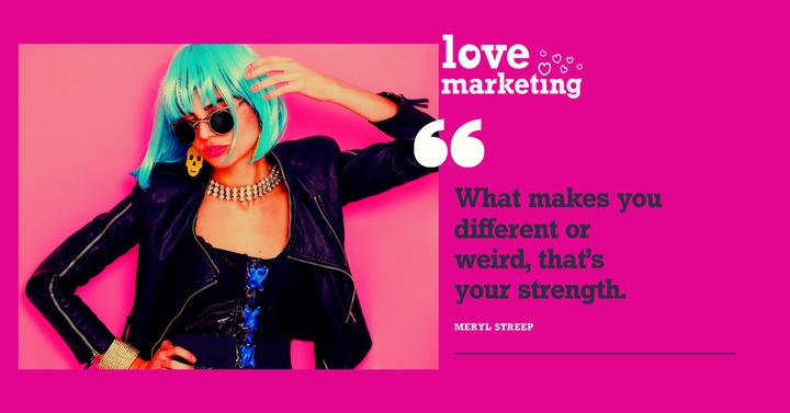 Don't be afraid to be different!  #beunique #lovemarketing