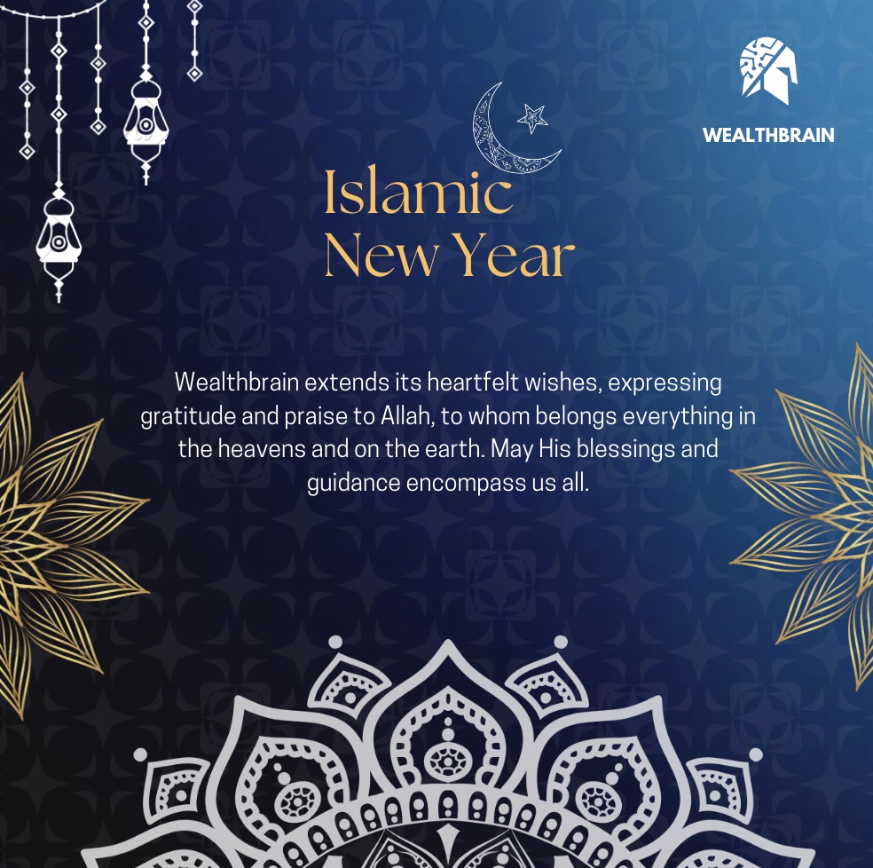 A Joyous Islamic New Year from WealthBrain: Embrace Prosperity and Growth'
#IslamicNewYear #NewYearBlessings #ProsperityAndGrowth #wealthbrain