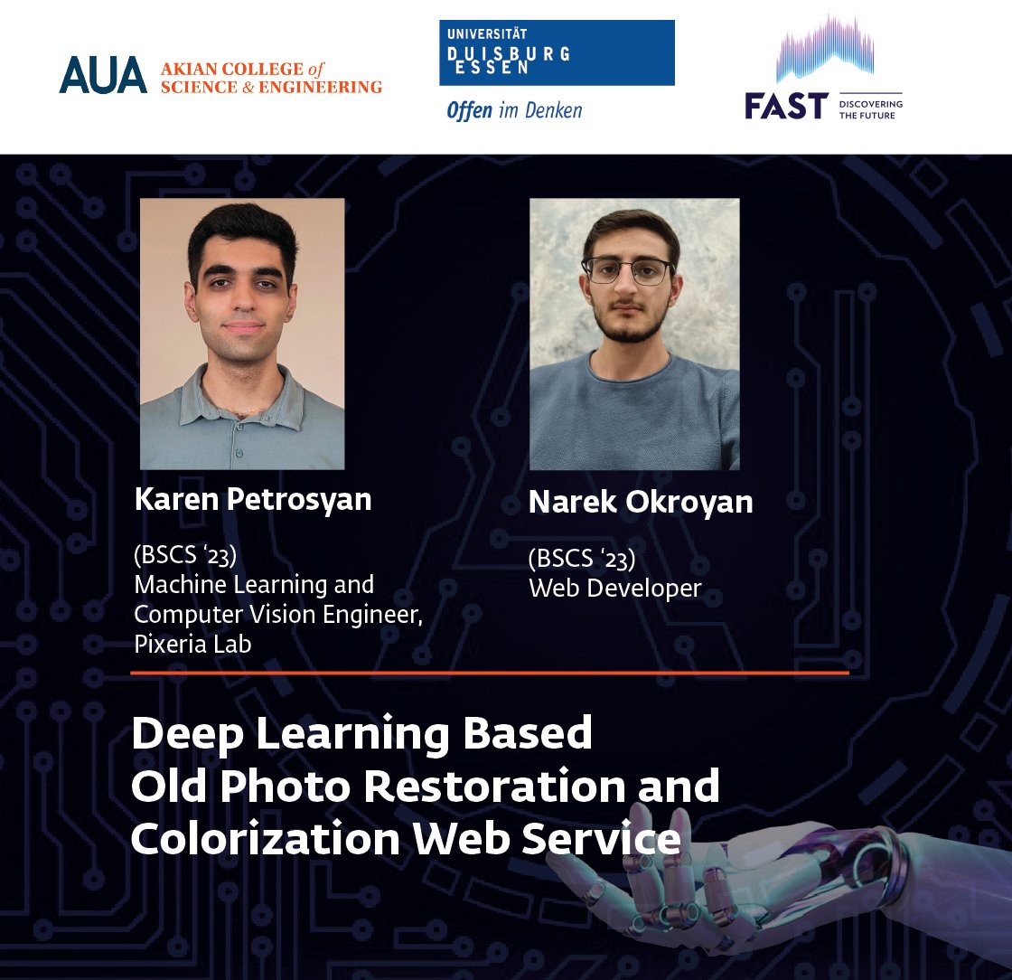 auacse's tweet photo. Meet Karen Petrosyan (BSCS ‘23), Machine Learning and Computer Vision Engineer at Pixeria Lab, and Narek Okroyan (BSCS ‘23), Web Developer.

Attend their “Deep Learning Based Old Photo Restoration and Colorization Web Service” talk at #IDDS on August 1st. https://t.co/Z7KC48uMVD