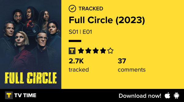 I've just watched episode S01 | E01 of Full Circle (2023)! #fullcircle  tvtime.com/r/2TsZE #tvtime