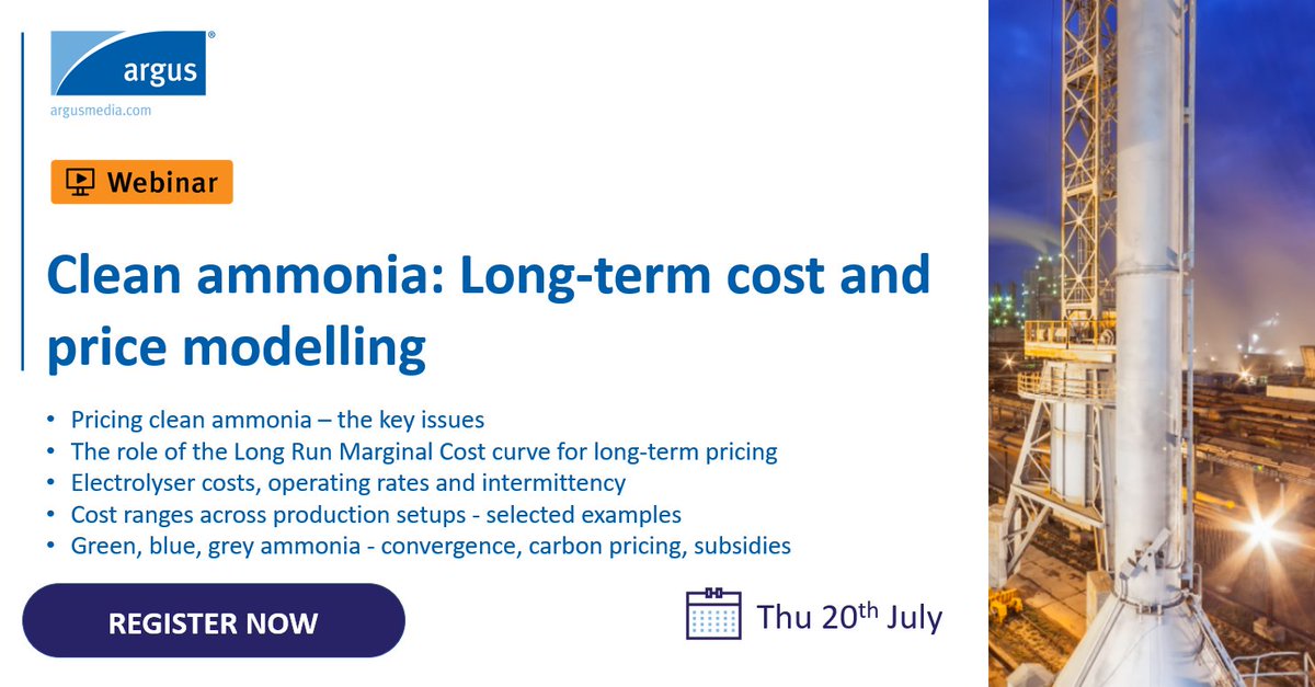ArgusMedia's tweet photo. 📢 #ArgusMedia webinar - Clean #ammonia: Long-term cost and price modelling | 20 July 2023 | Addressing the key long-term cost and #pricemodelling questions facing the industry. Register: https://t.co/ElBvszOPAz (Not available? Register anyway to access recording) | #cleanammonia https://t.co/3L1sGfCrNW
