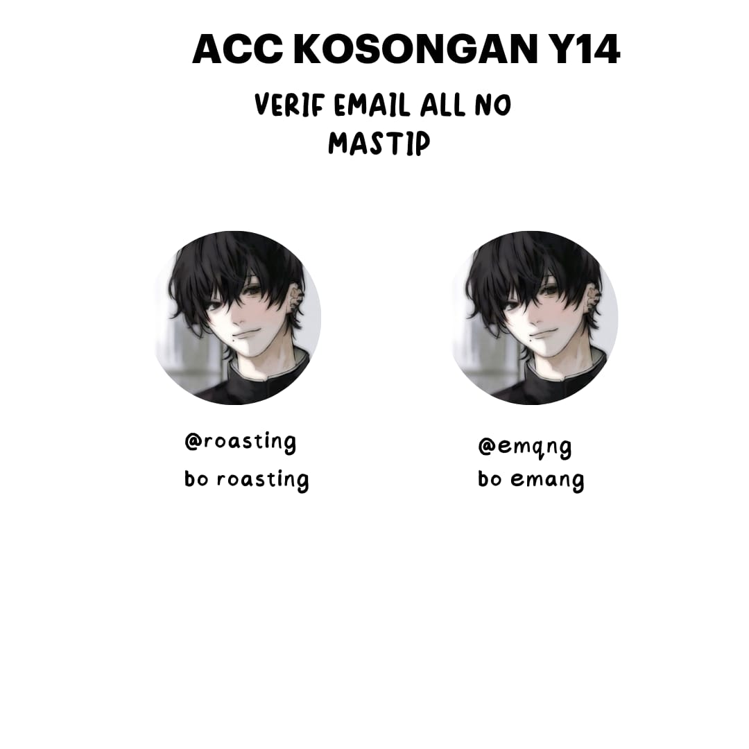 WTS ACC KOSONGAN Y14
   💰 8.000 
      ☁️ verif all no mastip 
      ☁️ go green 
      ☁️   dapat pw email
      ☁️  masuk mt ht ( boleh di test )
      ☁️  avail space &amp; circle
#zonauang #zonaba #zonajajan
