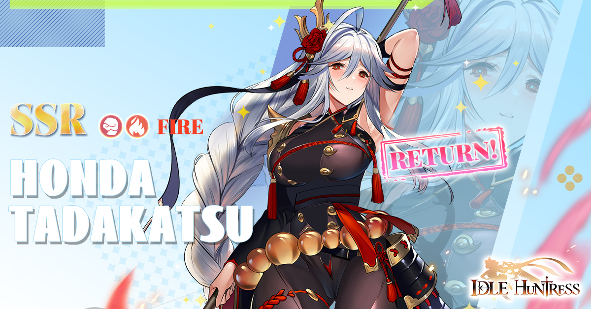 🎊Fire SSR huntress Honda Tadakatsu Limited Chance++ Recruitment Return Event🎊
📅Event Time:
Server time (UTC-5): 7/21/2023, 5:01 ~ 7/28/2023, 4:00
Central European Time (UTC+1): 7/21/2023, 11:01 ~ 7/28/2023, 10:00