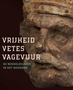 Recensie 'Vrijheid, Vetes, Vagevuur. De middeleeuwen in het Noorden', Diana Spiekhout e.a. hereditasnexus.com/vrijheid-vetes…