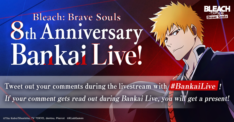 Bleach: Brave Souls 8th Anniversary Bankai Live! is starting today from 8:00 pm JST! Tweet out with #BankaiLive to join in on the fun!

If the hashtag trends by the end of the stream, everyone will get a ★5 Summons Ticket!

Watch here: youtube.com/live/PesoDQgo3…
#BraveSouls
