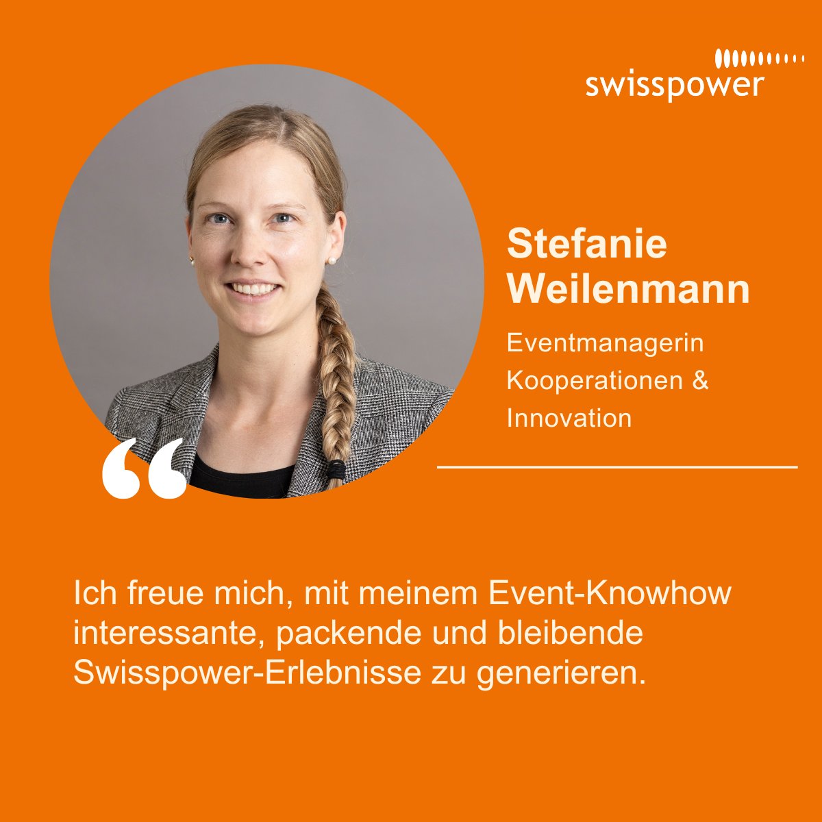 In den letzten Wochen durften wir bei Swisspower mehrere Neuzugänge willkommen heissen. Stefanie Weilenmann ist seit Mitte Mai als Eventmanagerin Kooperationen & Innovation bei Swisspower tätig und kümmert sich dort unter anderem um die Durchführung des 'Energy Start-up Day'.