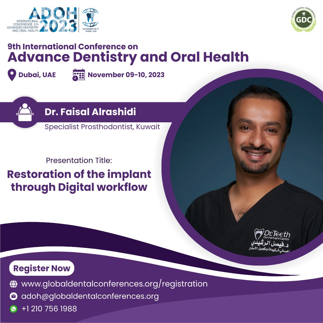 GlobalDentConf's tweet photo. Dr. Faisal Alrashidi from Kuwait will speak on “Restoration of the implant through digital workflow” at #ADOH2023 in #Dubai
Register: https://t.co/fZ3AMD2Thy
#GlobalDentalConferences #dentalconference #dentalcongress #dentalmeeting #dentalevent #dentist #dentistry #dental #ADOH https://t.co/NtAZvbYJ1B